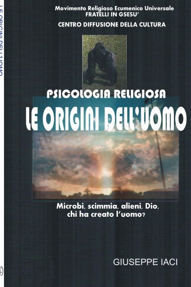 PSICOLOGIA RELIGIOSA - LE ORIGINI DELL'UOMO