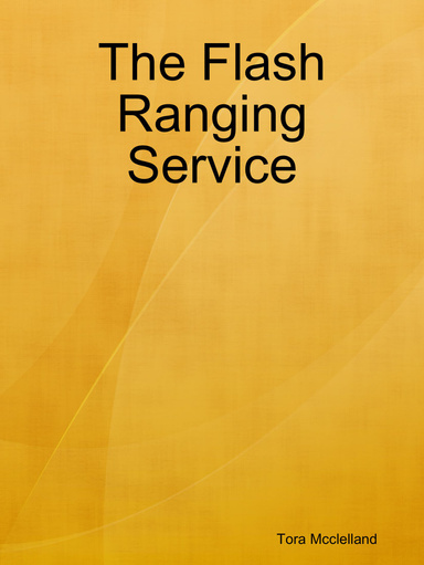 The Flash Ranging Service