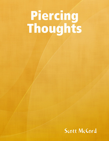 Piercing Thoughts