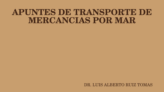APUNTES DE TRANSPORTE DE MERCANCIAS POR MAR