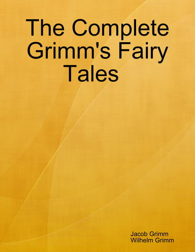 The Complete Grimm's Fairy Tales