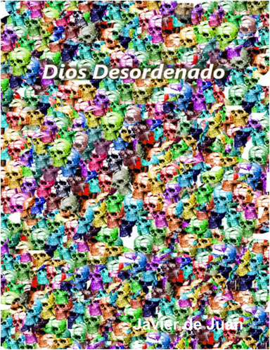 Dios Desordenado