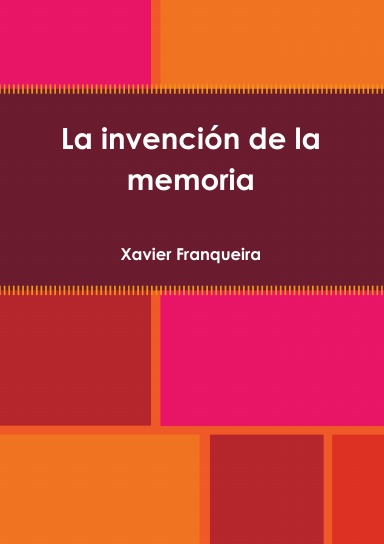 La invención de la memoria
