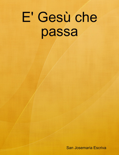 E' Gesù che passa