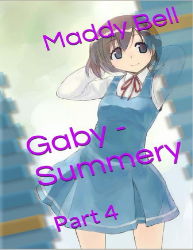 Gaby - Summery Part 4