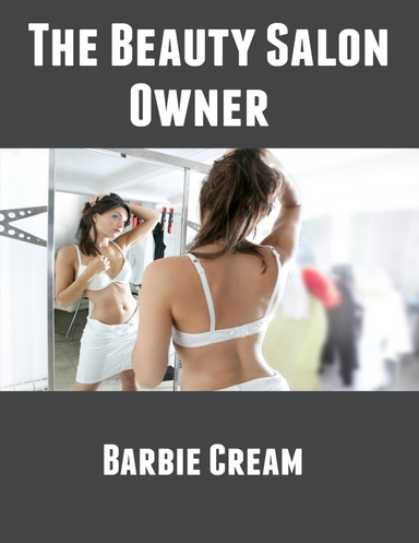 The Beauty Salon Owner: Adult Erotica