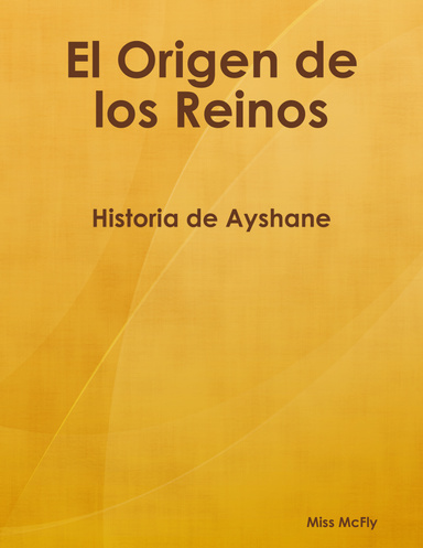 El Origen de los Reinos - Historia de Ayshane