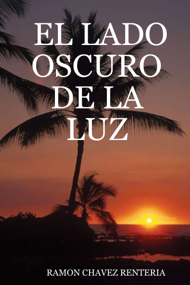 EL LADO OSCURO DE LA LUZ
