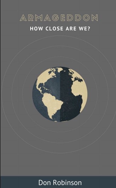 Armageddon: How Close Are We?