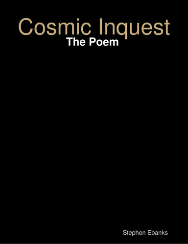 Cosmic Inquest: The Poem