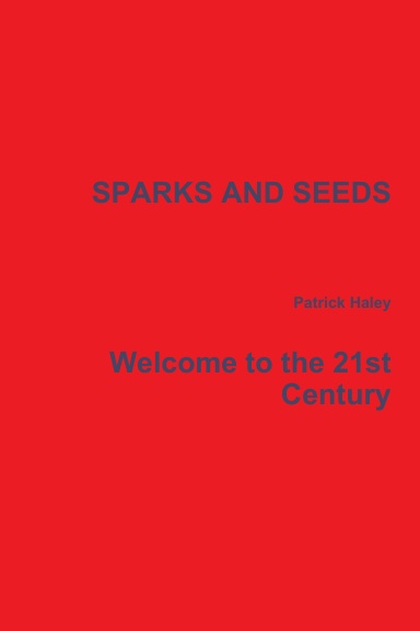 SPARKS AND SEEDS