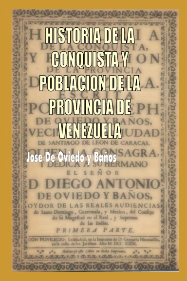 Historia de la Conquista y Población de la Provincia de Venezuela