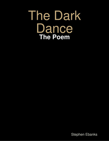 The Dark Dance: The Poem