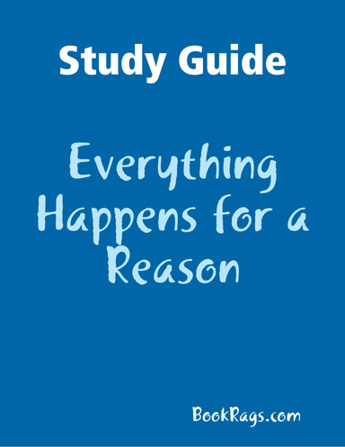 Study Guide: Everything Happens for a Reason