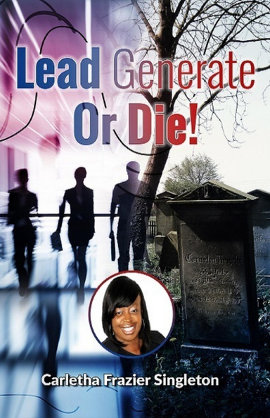 Lead Generate or Die
