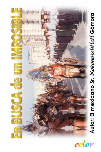EN BUSCA DE UN IMPOSIBLE