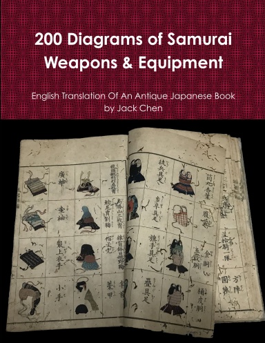200 Diagrams of Samurai Weapons & Equipment