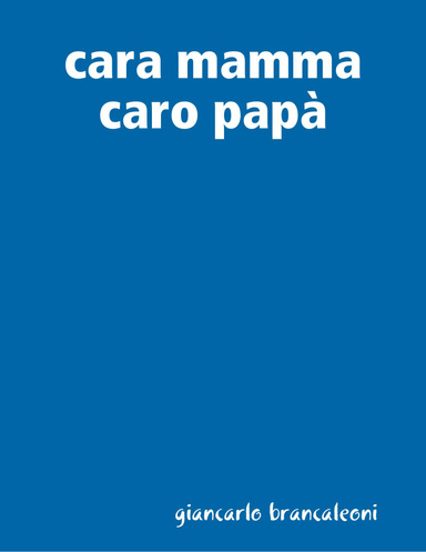 cara mamma caro papà