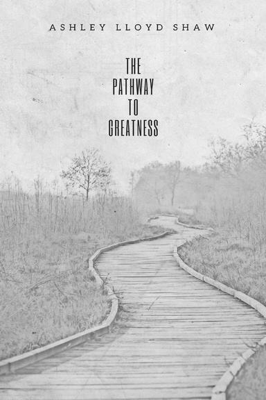 The Pathway to Greatness