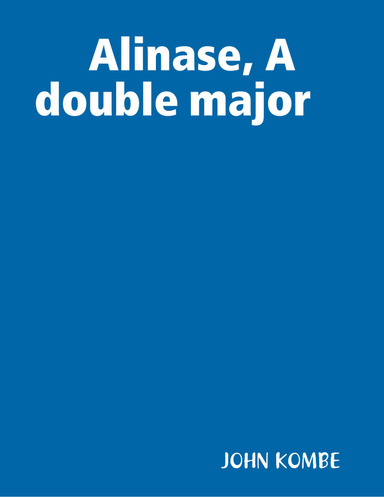 Alinase, A double major