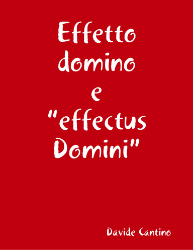 Effetto domino e “effectus Domini”