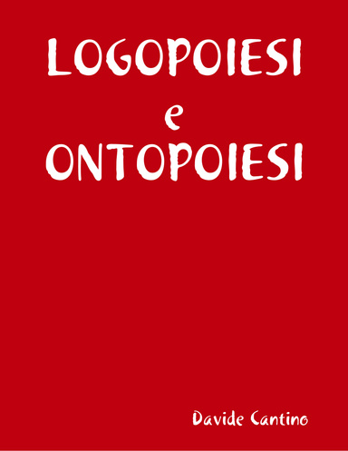 LOGOPOIESI e ONTOPOIESI
