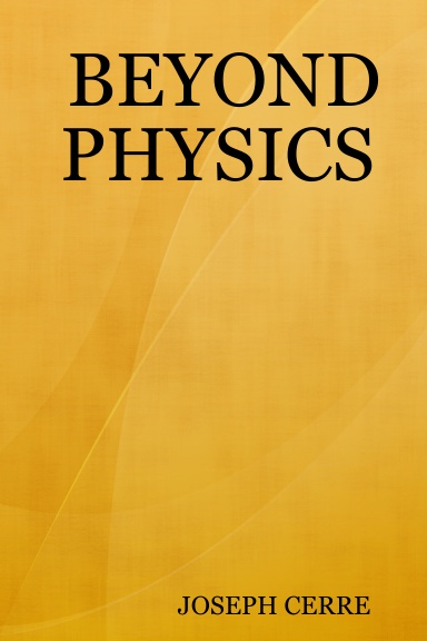 BEYOND PHYSICS