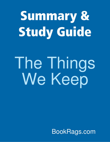 Summary & Study Guide: The Things We Keep