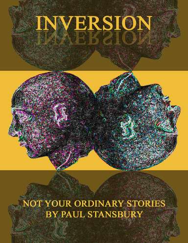 Inversion - Not Your Ordinary Stories