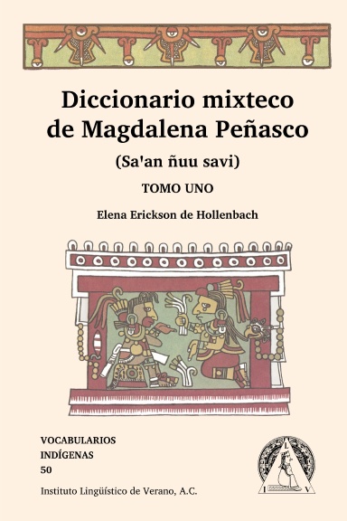Diccionario mixteco de Magdalena Peñasco Tomo 1