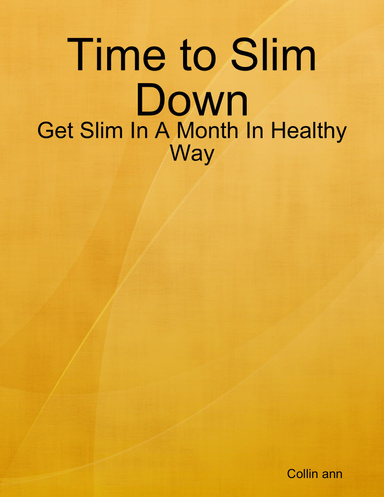 Time to Slim Down