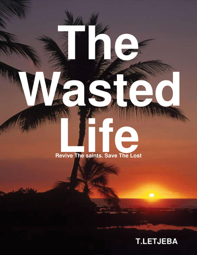(the-wasted-life)