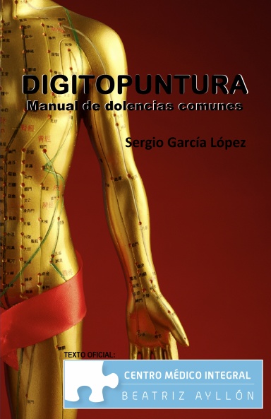 Digitopuntura: Manual de dolencias comunes