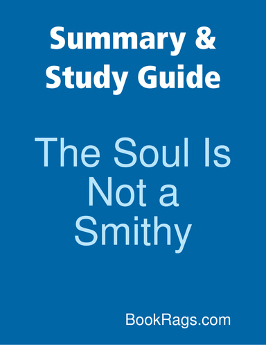Summary & Study Guide: The Soul Is Not a Smithy