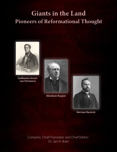 Giants In the Land Pioneers of Reformational Thought