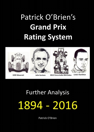 Patrick O’Brien’s Grand Prix Rating System: Further Analysis 1894 – 2016