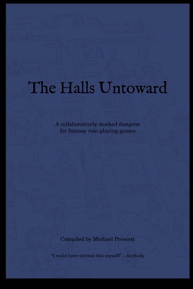 The Halls Untoward