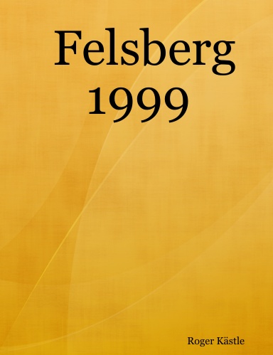Felsberg 1999