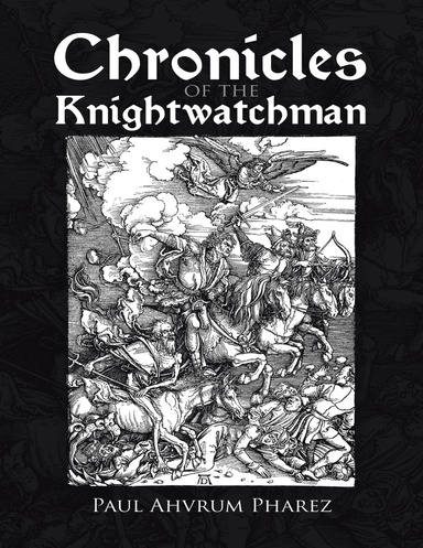 Chronicles of the Knightwatchman