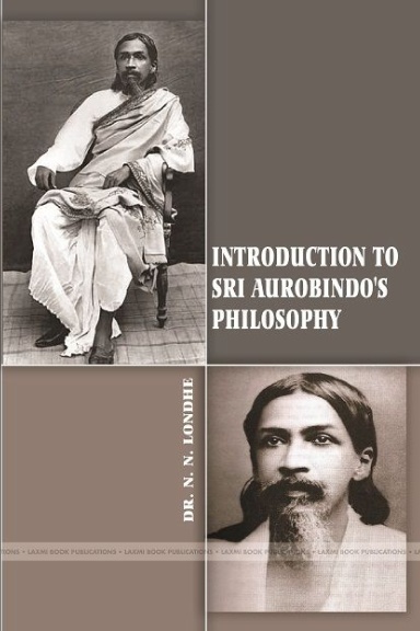 Introduction to Sri Aurobindo's Philosophy