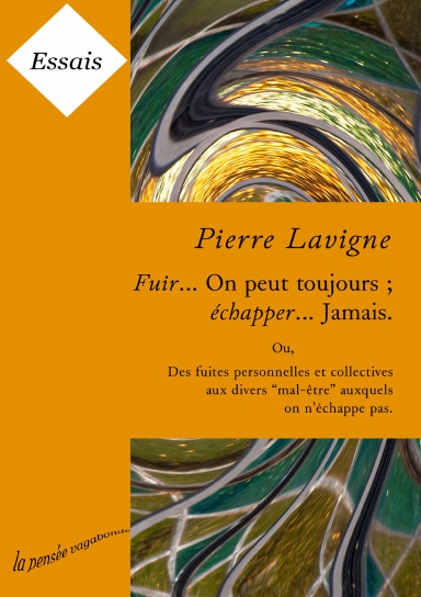 Fuir; on peut toujours