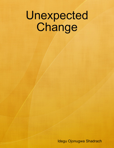 Unexpected Change