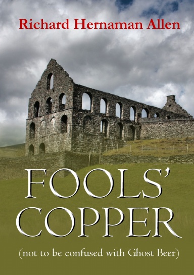 Fools’ Copper (not to be confused with Ghost Beer)