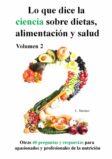 Lo que dice la ciencia sobre dietas, alimentación y salud, volumen 2