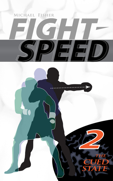 Fight Speed 2: The Cued State