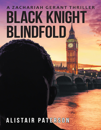 Black Knight Blindfold: A Zachariah Gerant Thriller