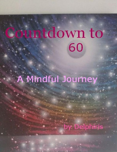 Countdown to 60 - A Mindful Journey