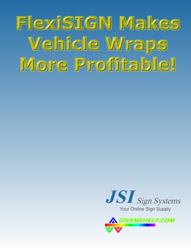 JSI Flexi Makes Vehicle Wraps Profitable