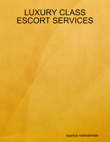 LUXURY CLASS ESCORT SERVICES