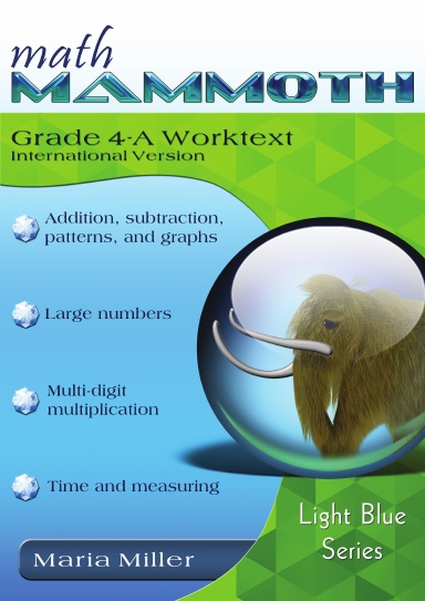 Math Mammoth Grade 4-A Worktext (International Version)